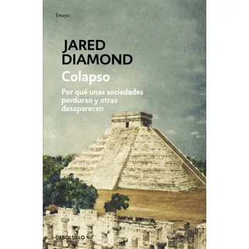 Cizojazyčná kniha Colapso : por qué unas sociedades sobreviven y otras desaparecen (Jared M. Diamond,Ricardo García Pérez)(Brožovaná)