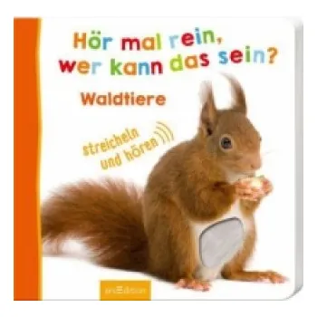 První čtění Hör mal rein, wer kann das sein? - Waldtiere (Leporelo)