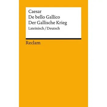 De bello Gallico / Der Gallische Krieg (Marieluise Deißmann)(Brožovaná)