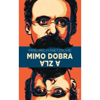 Beletrie pro dospělé Mimo dobra a zla (Friedrich Nietzsche)(Brožovaná)