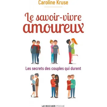 Francouzský jazyk Le savoir-vivre amoureux (Caroline Kruse)(Brožovaná)