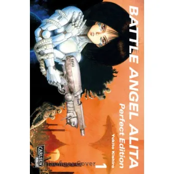 Komiks pro dospělé Battle Angel Alita - Perfect Edition 1 (Yukito Kishiro)(Brožovaná)