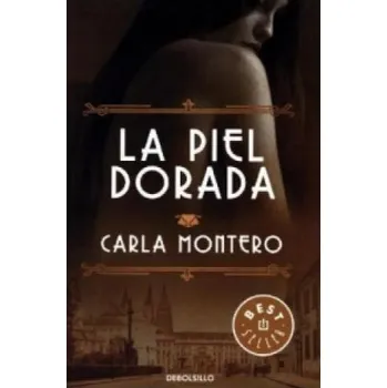 La piel dorada (Carla Montero)(Brožovaná)