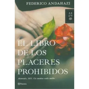 Španělský jazyk El libro de los placeres prohibidos (Federico Andahazi)(Brožovaná)