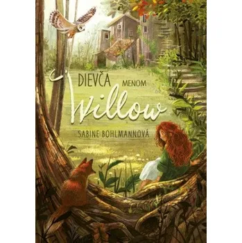 Dievča menom Willow (Sabine Bohlmannová)(Pevná)