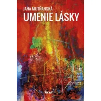 Kniha Umenie lásky (Jana Mutňanská)(Pevná)