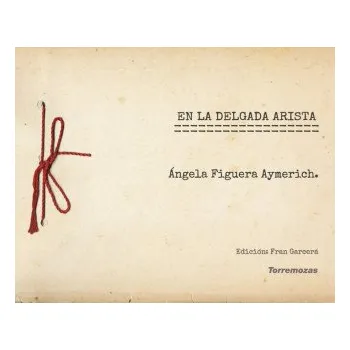 Španělský jazyk EN LA DELGADA ARISTA (FIGUERA AYMERICH,ANGELA)(Brožovaná)