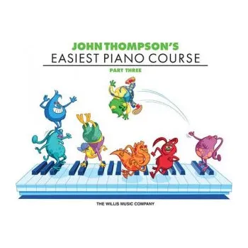 John Thompson's Easiest Piano Course, Parth Three (John Thompson)(Brožovaná)