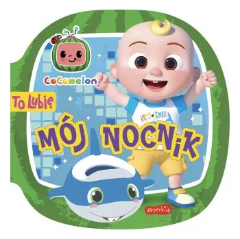 Pohádka Mój nocnik. Cocomelon. To lubię (Kinga Tajgreber)(Pevná)