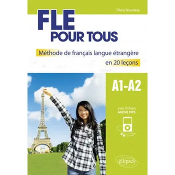 Francouzský jazyk FLE pour tous. Méthode de français langue étrangère en 20 leçons avec fichiers audio. [A1-A2] (Bourdeau)(Brožovaná)