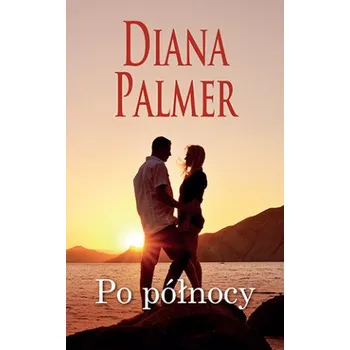 Po północy (Diana Palmer)(Brožovaná)