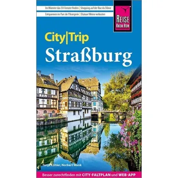 Cestování Reise Know-How CityTrip Straßburg - Köhler, Tanja [DE] (2025, Brožovaná, Reise Know-How Rump GmbH)