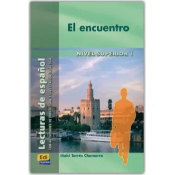 Cizojazyčná kniha Lecturas graduadas Superior El encuentro - Libro (Inaki Tarrés Chamorro)(Brožovaná)