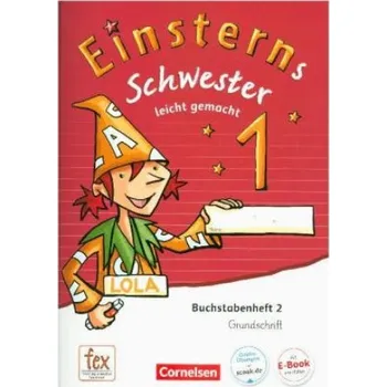 Cizí jazyk Einsterns Schwester 1. Schuljahr - Erstlesen.Leicht gemacht - Grundschrift Buchstabenheft 2 - Ausgabe 2015 (Roland Bauer,Jutta Maurach)(Brožovaná)