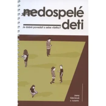 Nedospelé deti (Jana Géciová a kolektív)(Kroužková)