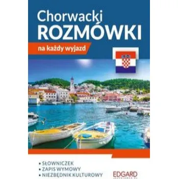 Chorwacki Rozmówki na każdy wyjazd (Brožovaná)