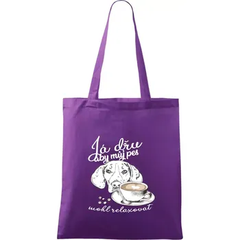 Jezevčík - Já dřu, aby můj pes mohl relaxovat - Taška bavlněná - 42 x 38 cm ( Fialová )