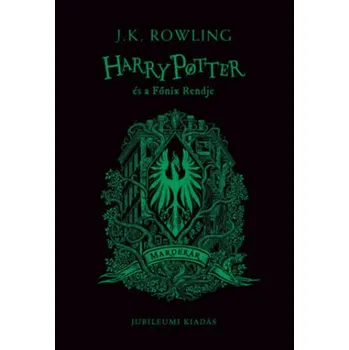 Harry Potter és a Főnix Rendje - Mardekáros kiadás (Joanne K. Rowling)(Pevná)