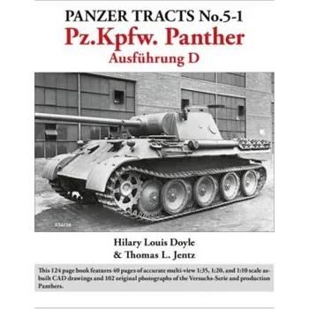Cestování Panzer Tracts No.5-1: Pz.Kpfw. Panther Ausfuhrung D (Thomas Jentz)(Brožovaná)