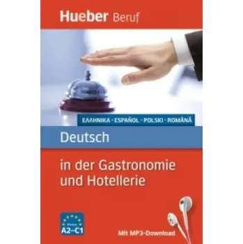 Učebnice Deutsch in der Gastronomie und Hotellerie - Griechisch, Spanisch, Polnisch, Rumänisch (Urte Albrecht,Gerhard Kostka von Liebinsfeld,Melina Philippou,Magdalena Paulus,Ester Galindo,Ion Nedelcu)(Pevná)