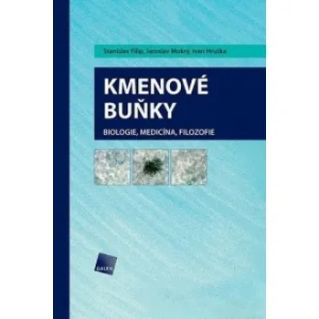 Učebnice Kmenové buňky (Stanislav Filip,Jaroslav Mokrý,Ivan Hruška)(Pevná)