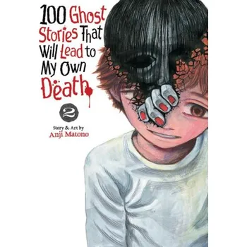 Komiks pro dospělé 100 Ghost Stories That Will Lead to My Own Death Vol. 2 (Brožovaná)