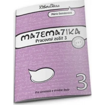 Matematika Matematika 3 pre gymnáziá a stredné školy (Mária Dományová)(Brožovaná)