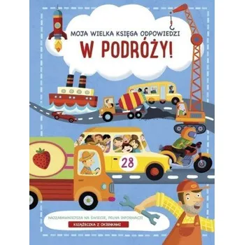 První čtění Podróże. Moja wielka księga odpowiedzi (Opracowanie zbiorowe)(Pevná)