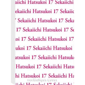 Komiks pro dospělé Sekaiichi Hatsukoi 17 (Mathilde Schmitz)(Brožovaná)