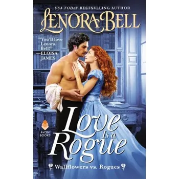 Cizí jazyk Love Is a Rogue (Lenora Bell)(Brožovaná)
