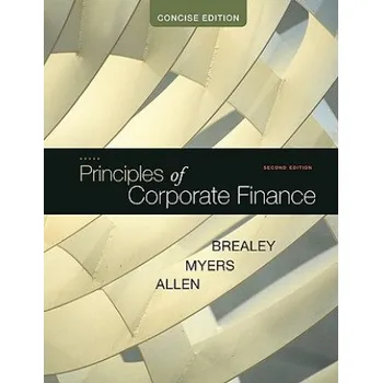 Principles of Corporate Finance, Concise (Richard A Brealey)(Pevná)
