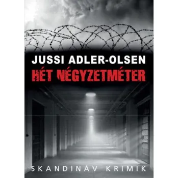 Beletrie pro dospělé Hét négyzetméter (Jussi Adler-Olsen)(Pevná)