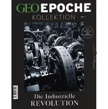 Cizojazyčná kniha GEO Epoche Kollektion 07/2017 - Die industrielle Revolution (Michael Schaper)(Brožovaná)