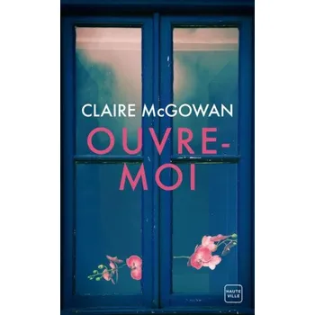Ouvre-moi (Claire McGowan)(Brožovaná)