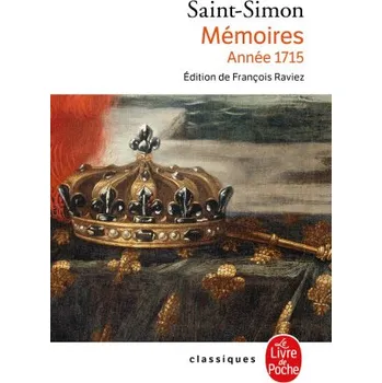 Mémoires 1715 (Louis de Saint-Simon (de Rouvroy,duc de))(Brožovaná)