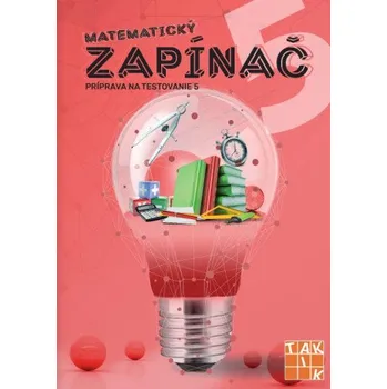 Matematický zapínač 5 príprava na testovanie (Dana Palčeková)(Brožovaná)