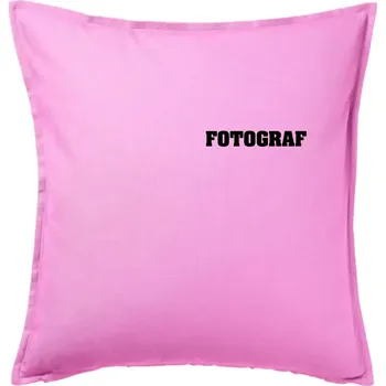 Polštář Novinář nápis - Fotograf - Polštář 50x50 - 50x50 - Pouze potah ( Růžová )
