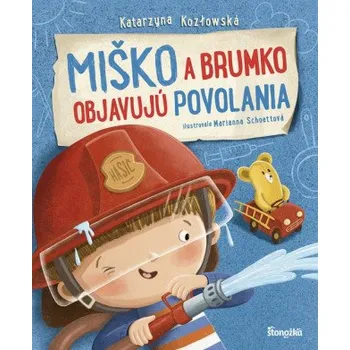 První čtění Miško a Brumko objavujú povolania (Katarzyna Kozlowska,Marianna Schoett)(Leporelo)
