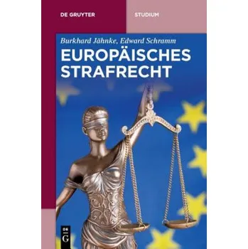 Europaisches Strafrecht (Burkhard Jähnke,Edward Schramm)(Brožovaná)