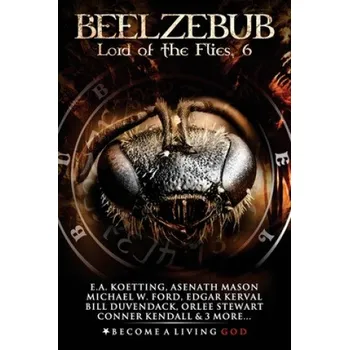 Cizojazyčná kniha Beelzebub: Lord of the Flies (Asenath Mason,Michael Ford,Edgar Kerval)(Brožovaná)