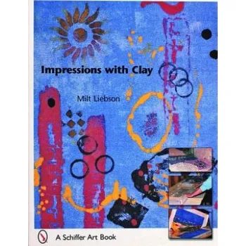Cizojazyčná kniha Impressions With Clay (Milt Liebson)(Brožovaná)