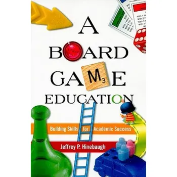 Board Game Education (Jeffrey P. Hinebaugh)(Brožovaná)