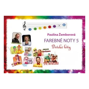 Farebné noty 5 - Detské hity (Paulína Žemberová)(Brožovaná)