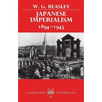 Cizí jazyk Japanese Imperialism, 1894-1945 (W.G. Beasley)(Brožovaná)