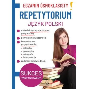 Egzamin ósmoklasisty. Repetytorium. Język polski (Kasjanowicz Lucyna)(Brožovaná)