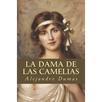 Beletrie pro dospělé La Dama de las Camelias (Alejandro Dumas)(Brožovaná)