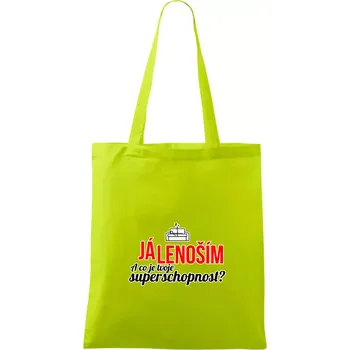 Já lenoším - tvoje superschopnost? rovný nápis - Taška bavlněná - 42 x 38 cm ( Limetková )