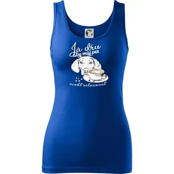 Dámské oblečení Jezevčík - Já dřu, aby můj pes mohl relaxovat - Dámské tílko - L ( Královská modrá )