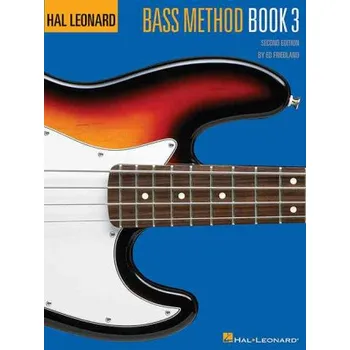Hal Leonard Bass Method Book 3 (Hal Leonard,Ed Friedland)(Brožovaná)