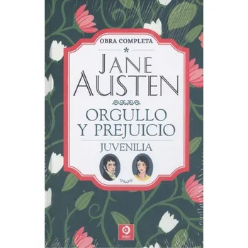 JANE AUSTEN ORGULLO Y PREJUICIO JUVENILIA (Jane Austen)(Pevná)